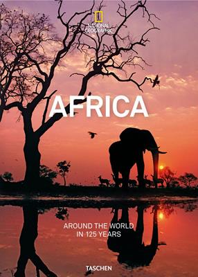 Africa. Around the world in 125 years - Joe Yogerst - Libro Taschen 2018, For Poor | Libraccio.it