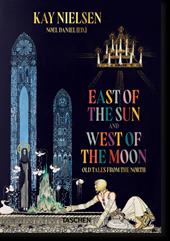 Kay Nielsen. East of the sun, west of the moon