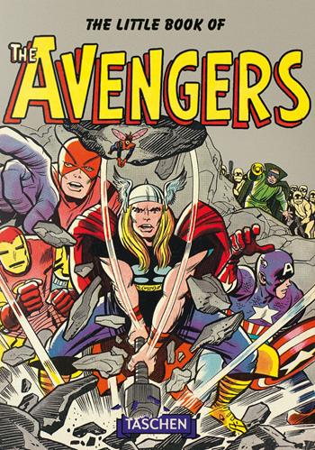 The little book of the avengers. Ediz. multilingue - Roy Thomas - Libro Taschen 2017, Piccolo | Libraccio.it