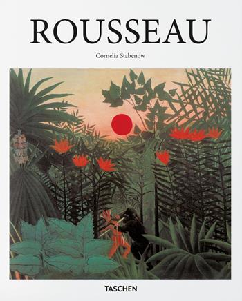 Rousseau. Ediz. inglese - Cornelia Stabenow - Libro Taschen 2018, Basic Art | Libraccio.it