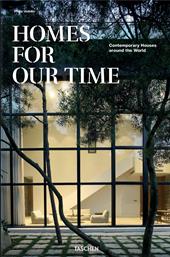 Homes for our time. Contemporary houses around the world. Ediz. inglese, francese e tedesca