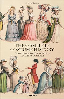 Auguste Racinet. The complete costume history. Ediz. inglese, francese e tedesca - Françoise Tétart-Vittu - Libro Taschen 2018, For Poor | Libraccio.it