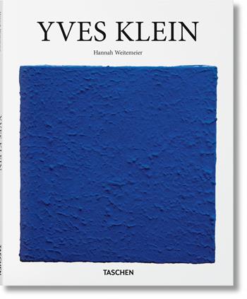 Yves Klein. Ediz. italiana - Hannah Weitemeier - Libro Taschen 2019, Basic Art | Libraccio.it