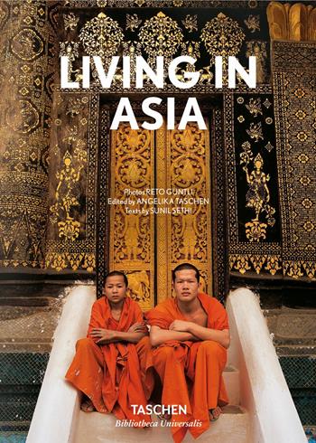 Living in Asia. Ediz. inglese, francese e tedesca. Vol. 1 - Sunil Sethi - Libro Taschen 2019, Bibliotheca Universalis | Libraccio.it