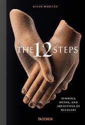 The 12 Steps. Symbols, myths, and archetypes of recovery. Ediz. inglese