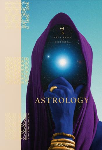 Astrology. The library of esoterica - Andrea Richards - Libro Taschen 2020, Varia | Libraccio.it