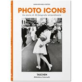 Photo icons. 50 landmark photographs and their stories. Ediz. italiana