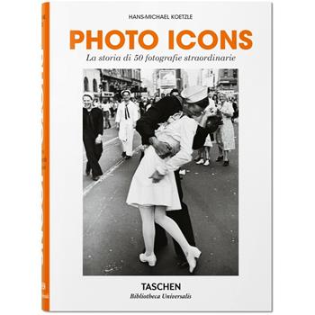 Photo Icons. La storia di 50 fotografie straordinarie. Ediz. italiana - Hans-Michael Koetzle - Libro Taschen 2019, Bibliotheca Universalis | Libraccio.it