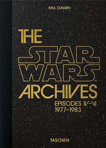 The Star Wars archives. 1977–1983. 45th Ed. Ediz. inglese  - Libro Taschen 2020, 40th Edition | Libraccio.it
