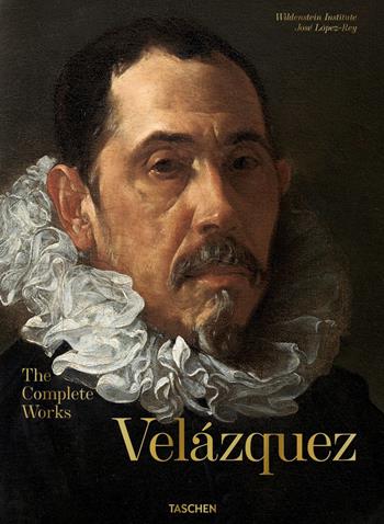 Velázquez. The complete works - José Lopez-Rey, Odile Delenda - Libro Taschen 2020 | Libraccio.it