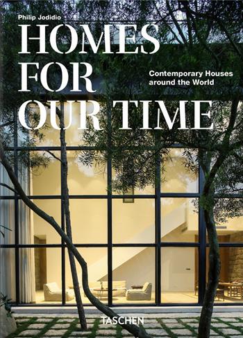 Homes for our time. Contemporary houses around the world. 45th Ed. Ediz. inglese, francese e tedesca - Philip Jodidio - Libro Taschen 2021, 40th Edition | Libraccio.it