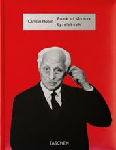 Carsten Höller. Book of Games. Ediz. inglese e tedesca