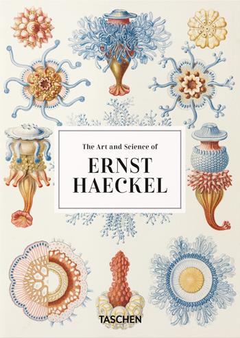 The art and science of Ernst Haeckel. Ediz. inglese. 40th Anniversary Edition - Rainer Willmann, Julia Voss - Libro Taschen 2020, 40th Edition | Libraccio.it