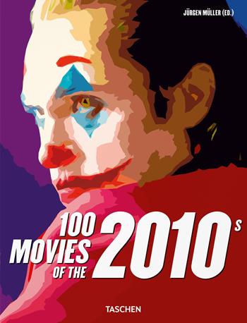 100 movies of the 2010s. Ediz. inglese  - Libro Taschen 2022, Movie Icons | Libraccio.it