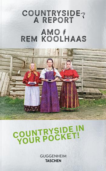 Countryside a report. Ediz. inglese, francese e tedesca - AMO, Rem Koolhaas - Libro Taschen 2020 | Libraccio.it