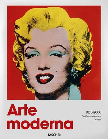 Arte moderna (1870-2000). Dall'impressionismo a oggi - Hans Werner Holzwarth, Hans Werner Holzwarth - Libro Taschen 2025, Fantastic Price | Libraccio.it
