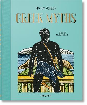 Greek myths - Gustav Schwab - Libro Taschen 2021, Varia | Libraccio.it