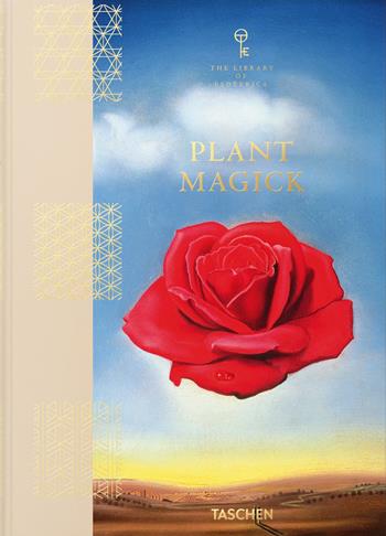 Plant magick. The library of esoterica. Ediz. a colori - Jessica Hundley - Libro Taschen 2022 | Libraccio.it
