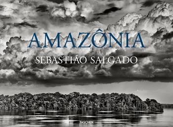 Sebastião Salgado. Amazônia. Ediz. italiana - Sebastião Salgado - Libro Taschen 2021 | Libraccio.it