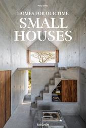 Small houses. Homes for out time. Ediz. inglese, francese e tedesca