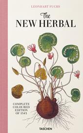 Leonhart Fuchs. The new herbal. Ediz. inglese