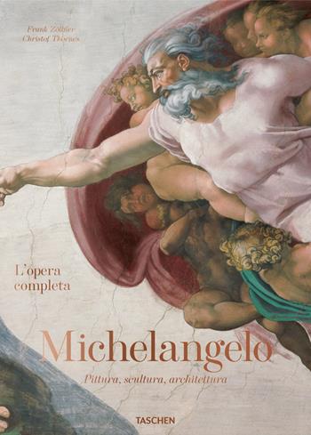 Michelangelo. L'opera completa. Pittura, scultura, architettura. Ediz. illustrata - Frank Zöllner, Christof Thoenes - Libro Taschen 2022, For Poor | Libraccio.it