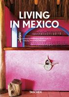 Lving in Mexico. 40th Ed. Ediz. inglese, francese e tedesca - Barbara Stoeltie, René Stoeltie - Libro Taschen 2021 | Libraccio.it