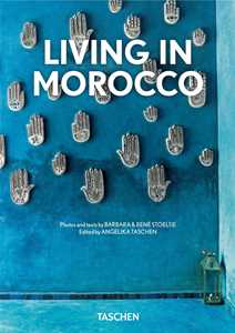 Image of Living in Morocco. Ediz. italiana, spagnola e portoghese. 40th An...