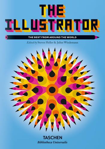 The illustrator. The best from around the world. Ediz. illustrata  - Libro Taschen 2023 | Libraccio.it