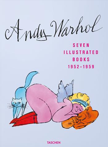 Andy Warhol. Seven illustrated books (1952-1959). Ediz. inglese, francese e tedesca - Nina Schleif - Libro Taschen 2023 | Libraccio.it