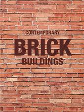 100 Contemporary brick buildings. Ediz. inglese, francese e tedesca