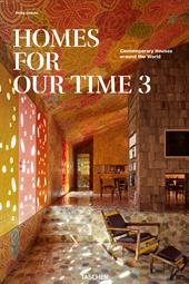 Homes for our time. Contemporary houses around the world. Ediz. inglese, francese e tedesca. Vol. 3