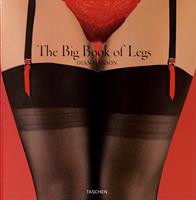 The big book of legs. Ediz. inglese, francese e tedesca - Dian Hanson - Libro Taschen 2023 | Libraccio.it