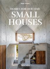 Homes for our time. Small houses. 45th Ed. Ediz. inglese, francese e tedesca