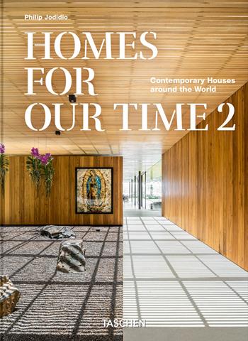 Homes for our time. Contemporary houses around the world. 45th Ed. Ediz. inglese, tedesca e francese. Vol. 2 - Philip Jodidio - Libro Taschen 2025, 40th Edition | Libraccio.it