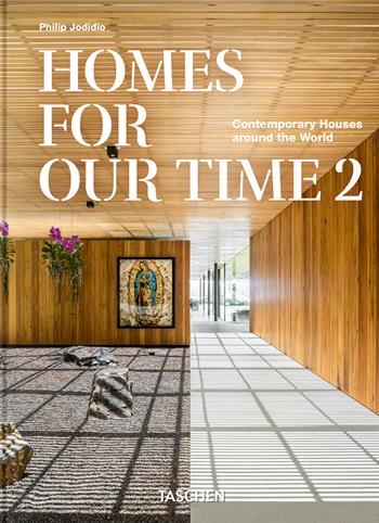 Homes for our time. Contemporary houses around the world. Ediz. italiana, inglese e spagnola. 45th edition. Vol. 2 - Philip Jodidio - Libro Taschen 2025, 40th Edition | Libraccio.it