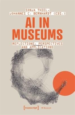 AI in Museums  - Libro Transcript Verlag, Museum | Libraccio.it