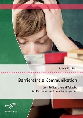 Barrierefreie Kommunikation - Linda Winter - Libro Diplomica Verlag | Libraccio.it