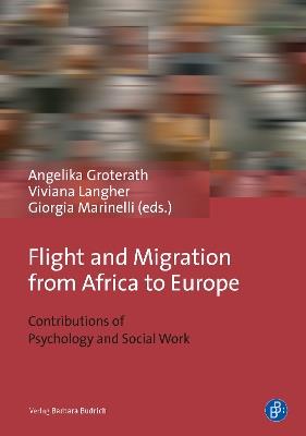 Flight and Migration from Africa to Europe  - Libro Verlag Barbara Budrich | Libraccio.it