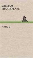 Henry V - William Shakespeare - Libro Tredition Classics | Libraccio.it