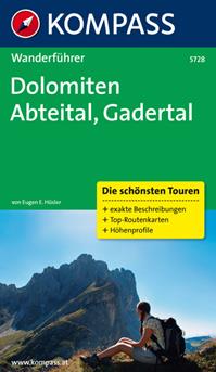 Guida escursionistica n. 5728. Dolomiten Abteital Gadertal  - Libro Kompass 2017 | Libraccio.it