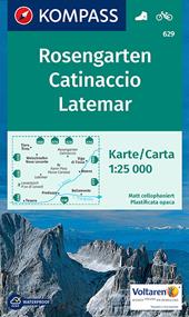 Carta escursionistica n. 629. Catinaccio, Latemar-Rosengarten 1:25.000. Ediz. bilingue