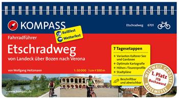 Guida cicloturistica n. 6701. Etschradweg von Landeck über Bozen nach Verona. Ediz. a spirale - Wolfgang Heitzmann - Libro Kompass 2013 | Libraccio.it