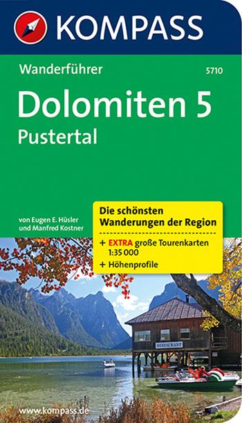 Guida escursionistica n. 5710. Dolomiten 5. Pustertal - Eugen E. Hüsler, Manfred Kostner - Libro Kompass 2013 | Libraccio.it