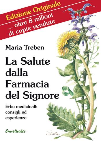 La salute dalla farmacia del Signore. Erbe medicinali: consigli ed esperienze - Maria Treben - Libro Athesia 1994 | Libraccio.it
