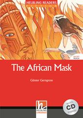 The African Mask. Helbling Readers Red Series. Livello 2 (A1-A2). Con CD Audio