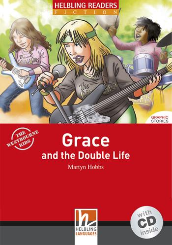 Grace and the Double Life. Livello 3 (A2). Con CD Audio - Martyn Hobbs - Libro Helbling 2009 | Libraccio.it