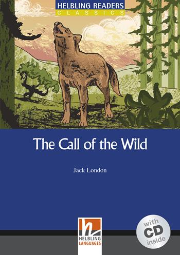 The Call of the Wild. Livello 4 (A2-B1). Con CD Audio - Jack London - Libro Helbling 2009 | Libraccio.it