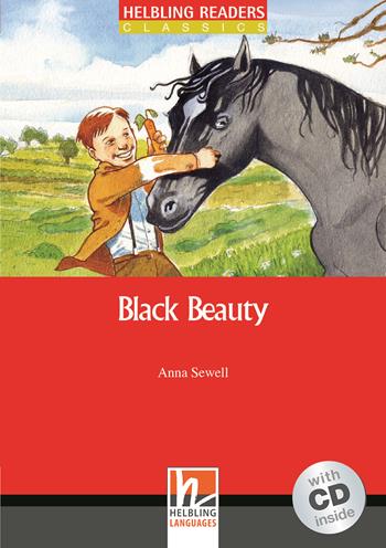 Black Beauty. Livello 2 (A1-A2). Con CD Audio - Anna Sewell - Libro Helbling 2009 | Libraccio.it