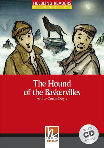 The Hound of the Baskervilles. Helbling Readers Red Series - Classics. Registrazione in inglese britannico. Level A1. Con CD Audio - Arthur Conan Doyle, SWEENEY GERALDINE - Libro Helbling 2010 | Libraccio.it